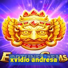 xvidio andresa